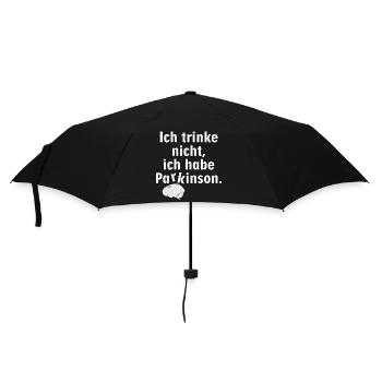 Ich trinke nicht, ich habe Parkinson. - Regenschirm (klein) - Schwarz - Vorne