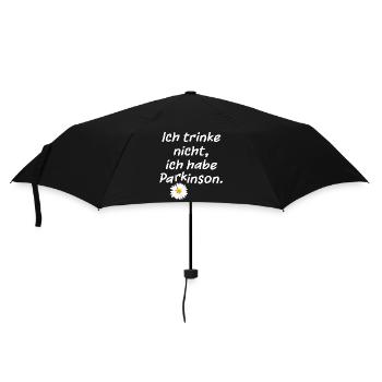 Ich trinke nicht, ich habe Parkinson. - Regenschirm (klein) - Schwarz - Vorne