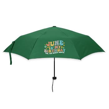 Juni ist mein Geburtstagsmonat, lustiger Geburtstagsmonat - Regenschirm (klein) - Flaschengrün - Vorne