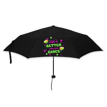 Life is better when you dance - Tanzen Tänzer - Regenschirm (klein) - Schwarz - Vorne