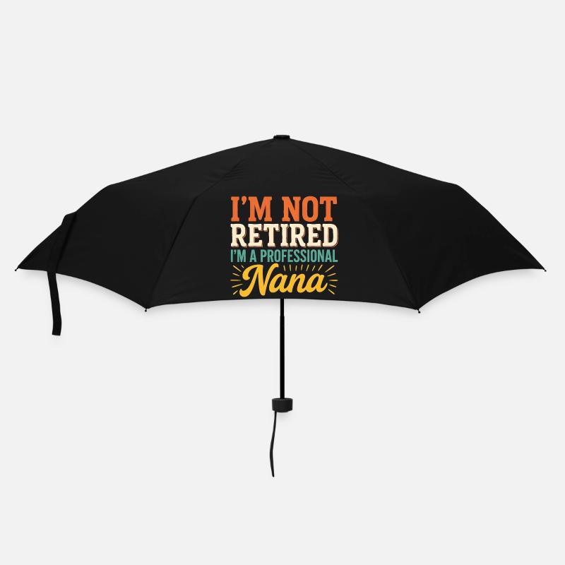 Ich bin nicht im Ruhestand. Ich bin eine professionelle Nana. - Regenschirm (klein) - Schwarz