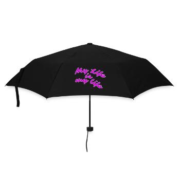 My life is my life - Umbrella (small) - black - Front