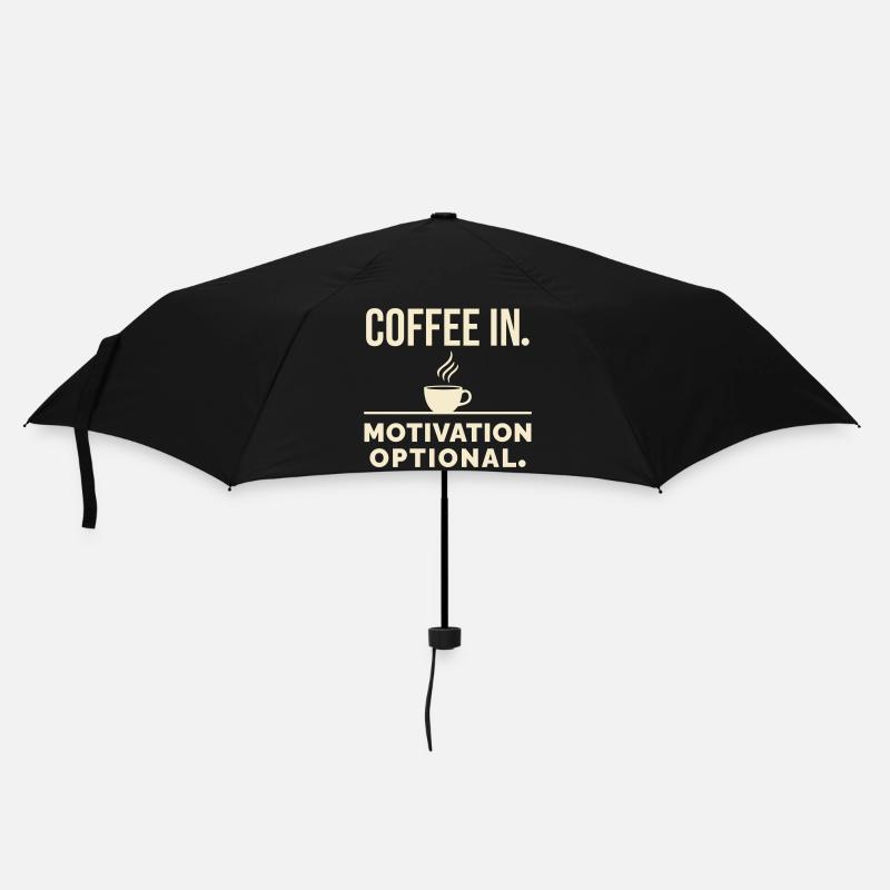 Coffee in. Motivation optional. - Umbrella (small) - black