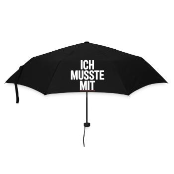 Ich Musste Mit Männertour Familienfeier Party JGA - Regenschirm (klein) - Schwarz - Vorne