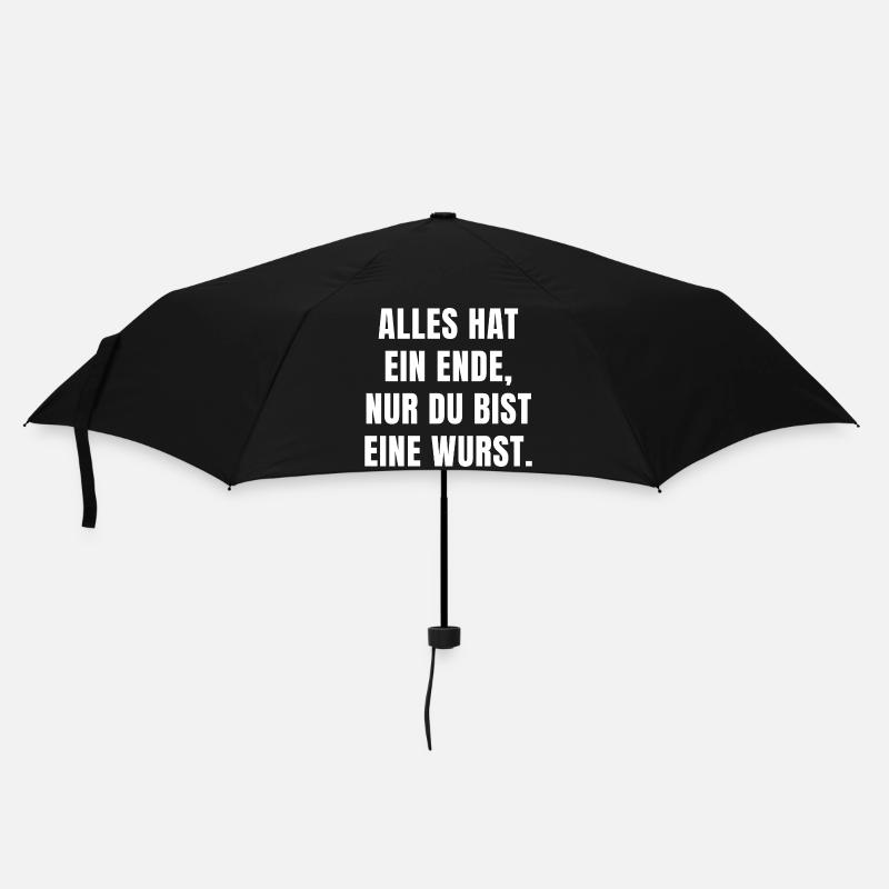 ALLES HAT EIN ENDE, NUR DU BIST EINE WURST. - Regenschirm (klein) - Schwarz