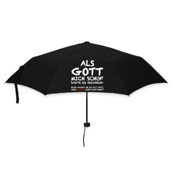 Als Gott mich schuf | lustige Sprüche, Sarkasmus - Regenschirm (klein) - Schwarz - Vorne