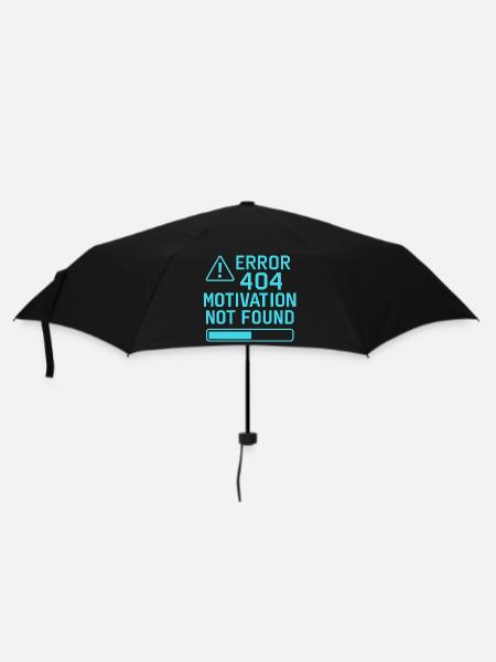 Error 404 Motivation Not Found – Funny Quote - Umbrella (small) - black