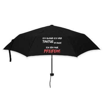 Ich hab Tinitus im Auge, ich sehe nur Pfeifen! - Regenschirm (klein) - Schwarz - Vorne