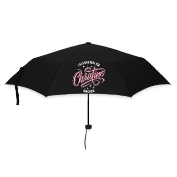Lass das mal die Christine machen - Namenstag - Regenschirm (klein) - Schwarz - Vorne
