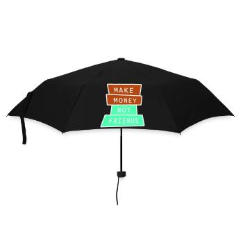 Gagne de l’argent, pas des amis, slogan Slogan - Parapluie standard - noir - Devant