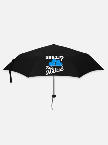 Kein Backup? Kein Mitleid - Regenschirm (klein) - Schwarz