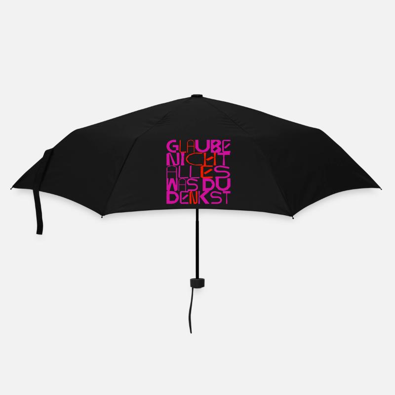Glaube nicht alles, was du denkst - originell - Regenschirm (klein) - Schwarz