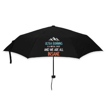Ultra Running ist ein mentaler Sport und wir sind alle verrückt - Regenschirm (klein) - Schwarz - Vorne