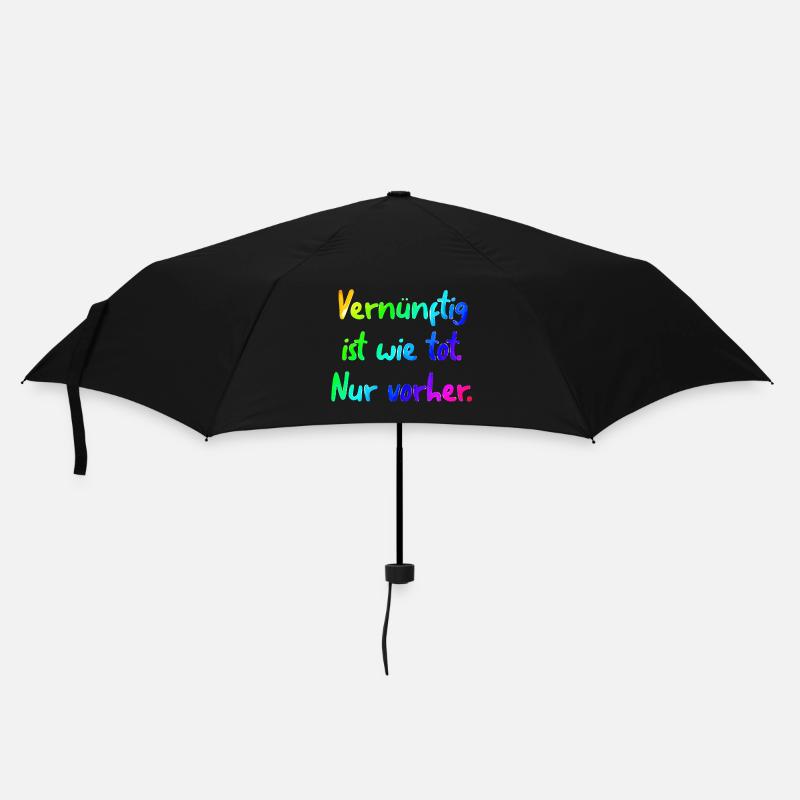 Raisonnable, c’est comme mort. Seulement avant. - Parapluie standard - noir