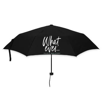 What Ever... I Follow My Inner Authority - Regenschirm (klein) - Schwarz - Vorne
