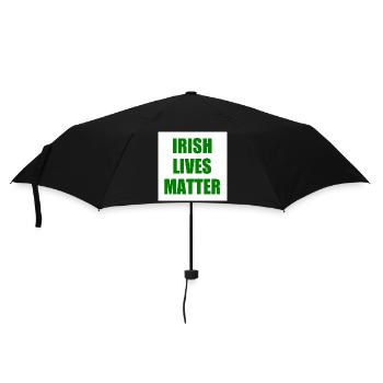 irish lives matter - Regenschirm (klein) - Schwarz - Vorne