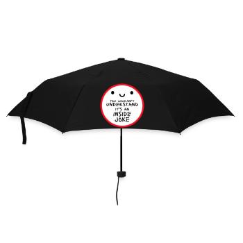 You Wouldn't Understand It's An Inside Joke Spruch - Regenschirm (klein) - Schwarz - Vorne