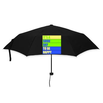 Good Day Be Happy Positive Motivation Happiness Saying - Umbrella (small) - black - Front