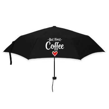 But First Coffee Kaffee Liebhaber Statement - Regenschirm (klein) - Schwarz - Vorne