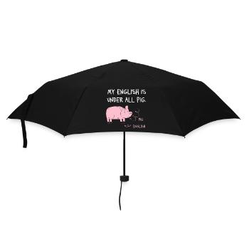 My English Is Under All Pig – Denglisch Spruch - Umbrella (small) - black - Front