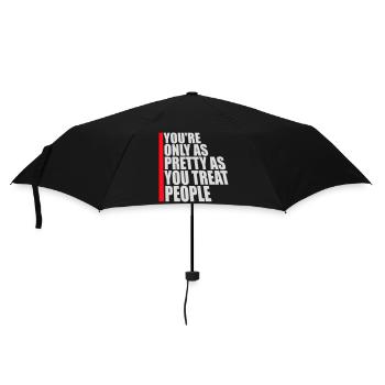 You're Only As Pretty As You Treat People Ehrlich - Regenschirm (klein) - Schwarz - Vorne