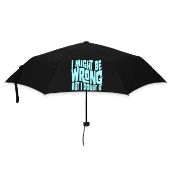 I Might Be Wrong But I Doubt It Funny Sarcastic - Umbrella (small) - black - Front