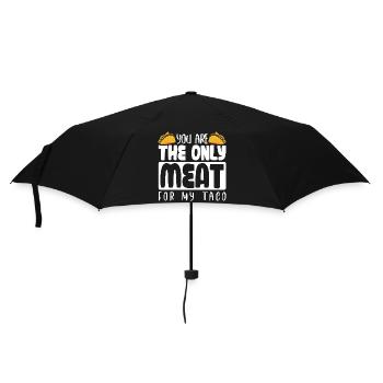 YOU ARE THE ONLY MEAT FOR MY TACO - Regenschirm (klein) - Schwarz - Vorne