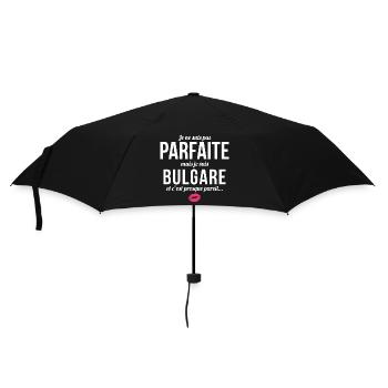 Je Ne Suis Pas Parfaite Mais Je Suis Bulgare Et... - Parapluie standard - noir - Devant