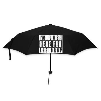 Ich bin nur für den Drop hier. Party-DJ - Regenschirm (klein) - Schwarz - Vorne