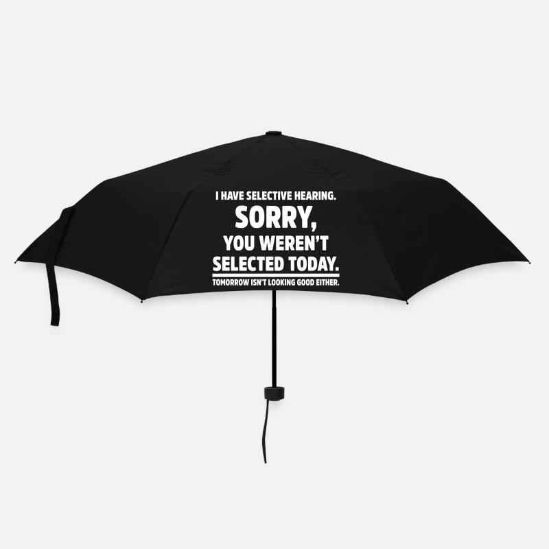 I Have Selective Hearing Sarcastic Humor Funny - Umbrella (small) - black
