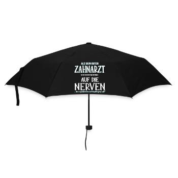Zahnarzt Zahnmediziner auf die Nerven Geschenk - Regenschirm (klein) - Schwarz - Vorne