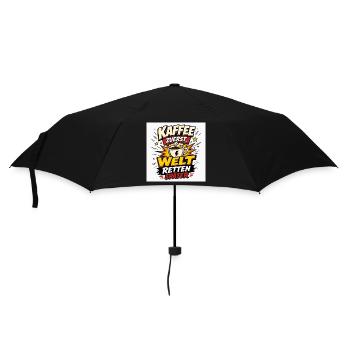 Kaffee zuerst, Welt retten später. - Regenschirm (klein) - Schwarz - Vorne
