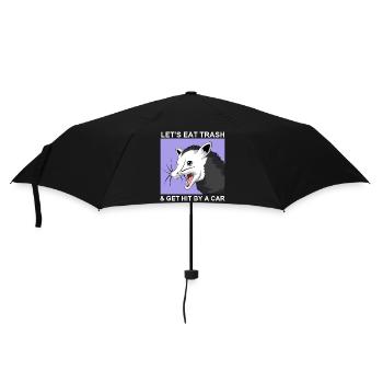 Let's Eat Trash and Get Hit By A Car - Umbrella (small) - black - Front
