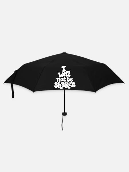 I_will_not_be_shaken - Regenschirm (klein) - Schwarz