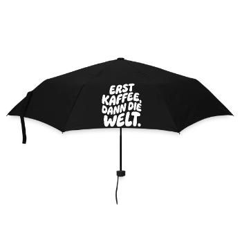 Erst Kaffee, Dann Die Welt - Regenschirm (klein) - Schwarz - Vorne