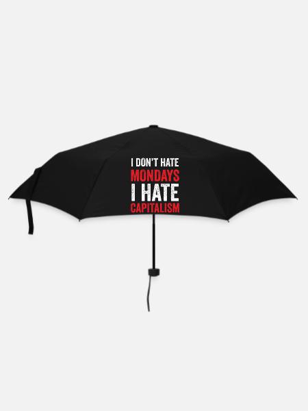 Je ne déteste pas les lundis. Je déteste le capitalisme - Parapluie standard - noir