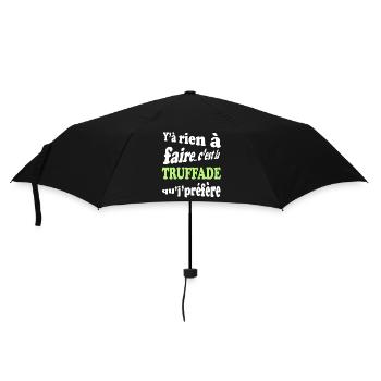Y'a rien à faire c'est la truffade que je préfère - Parapluie standard - noir - Devant
