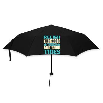 RELISH THE GOOD TIMES AND GOOD TIDES - Umbrella (small) - black - Front