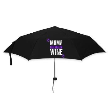 Mama Needs Some Wine - Mother's Day Funny Gift - Umbrella (small) - black - Front