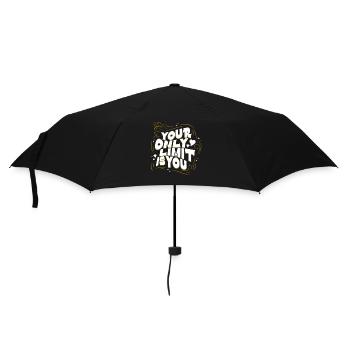 Your Only Limit Is You Motivational Saying - Umbrella (small) - black - Front