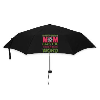 Jede großartige Mutter sagt das F-Wort lustiges Mama-Shirt - Regenschirm (klein) - Schwarz - Vorne
