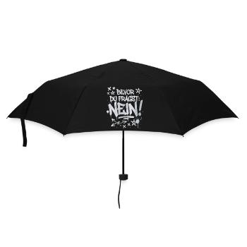Bevor du fragst Nein witzige Büro Sprüche - Regenschirm (klein) - Schwarz - Vorne