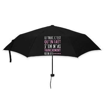 J'en n' ai rien à f.....phrase drôle cadeau femme. - Parapluie standard - noir - Devant