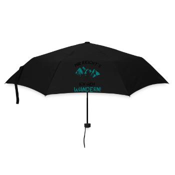 Mir reicht's - Ich geh Wandern! - Regenschirm (klein) - Schwarz - Vorne