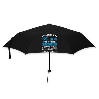 30 ans que je cultive la connerie anniversaire - Parapluie standard - noir - Devant