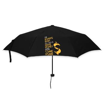 Je m’ennuie bébé, tout ce que je fais, c’est gagner de l’argent en rentrant à la maison - Parapluie standard - noir - Devant