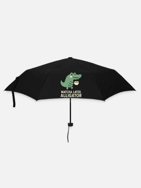 Matcha Plus tard Jeu de mots drôle d’alligator - Parapluie standard - noir