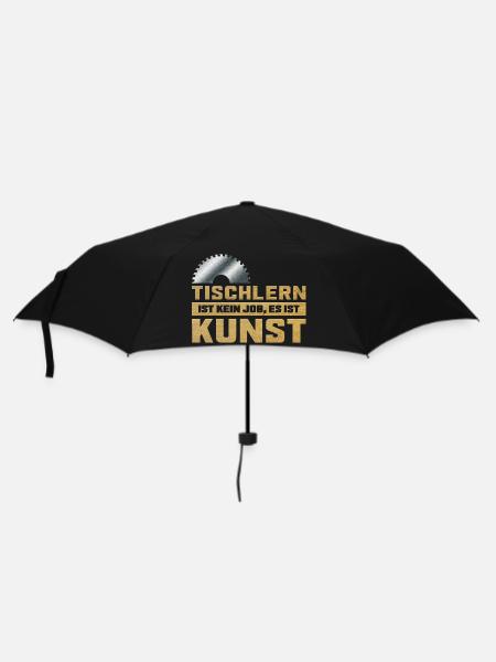 Tischlern ist Kunst Tischler Sägeblatt mit Spruch - Regenschirm (klein) - Schwarz