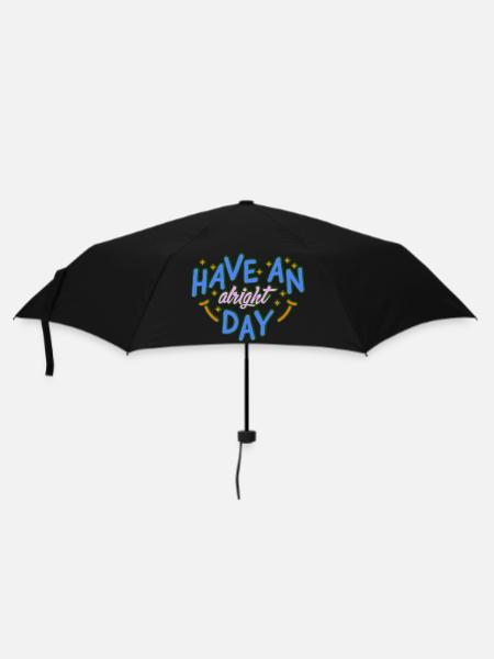 Hab einen schönen Tag - Regenschirm (klein) - Schwarz
