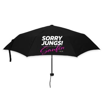 Sorry Jungs! Wir sind nur zum Saufen hier. - Regenschirm (klein) - Schwarz - Vorne